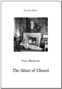 paul morand the allure of chanel|The Allure of Chanel .